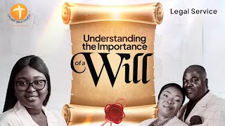 Understanding The Importance Of A will 22092024 [upl. by Oiralednac]