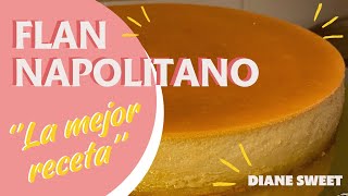 Flan Napolitano Cremoso y suave  Paso a paso  tips y consejos para su elaboración [upl. by Ahseyk627]