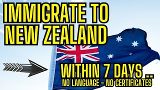 immigrate to New Zealand  Yes Within 7 days  immigration travel [upl. by Fantasia]