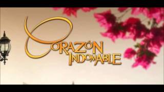 CORAZON INDOMABLE SOUNDTRACK 1 [upl. by Asilaj268]