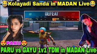 PARU vs GAYU 1v1 TDM in MADAN Live  PUBG MADAN  madan op  PARU Gaming  SuperGirlYT  MADAN [upl. by Lansing459]