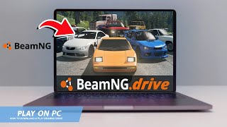 🔧BEAMNG DRIVE HOW TO DOWNLOAD amp PLAY BEAMNG DRIVE ON PC  LAPTOP🔥2024 [upl. by Eneres]