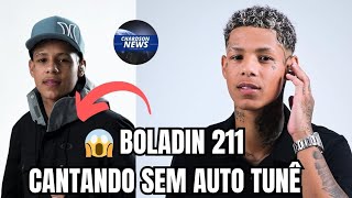 😱 BOLADIN 211 IMPRESSIONA CANTANDO SEM AUTO TUNÊ  INÉDITO [upl. by Eilojne]