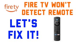 Fire TV Wont Detect Remote  Lets Fix It [upl. by Lahcsap]