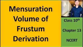 volume of frustum I mensuration I Class 10 I Proof [upl. by Aronoel430]