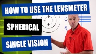 How To Use The Lensmeter  A Simple Spherical SingleVision Lens [upl. by Lokim345]