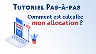 Comment est calculée mon allocation   Pasàpas [upl. by Giesser]