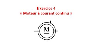 Exercice n° 3 moteur à courant continu [upl. by Are]