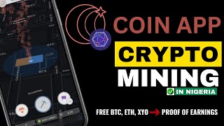 Coin App Tutorial  Earn FREE XYO Crypto  Making Money With Coin App in Nigeria 2024 [upl. by Retsila]