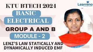 KTU BTECH 2024  BASIC ELECTRICAL GROUP A AND B  LENZ’S LAW STATICALLY AND DYNAMICALLY INDUCED EMF [upl. by Lenzi]