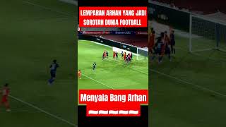 MOMEN LEMPARAN ARHAN BERBUAH MANIS 2 GOL KE GAWANG LAOS timnasindonesia arhan football indonesia [upl. by Tessy]