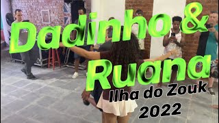 Demo  Dadinho amp Ruanita  Ilha do Zouk 2022 [upl. by Doll]