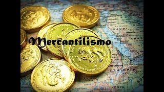 MERCANTILISMO  HISTÓRIA EM MINUTOS [upl. by Ifill548]