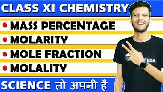 Mass percentage MolarityMole fraction and Molality Class XI Chemistry General Basics of Chemistry [upl. by Janicki344]