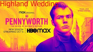 Pennyworth Season 3 Episode 10 Highland Wedding Review [upl. by Gignac946]