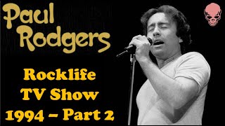 Paul Rodgers  Feel Like Makin´ Love All Right Now and more  Rocklife TV Show  DVDR Part 2 [upl. by Emawk]