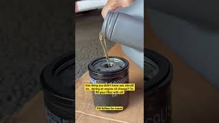 Insane if you don’t do this Prefill prime your oil filter at every oil change [upl. by Anuahsat577]