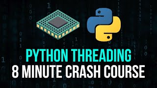 Python Threading Explained in 8 Minutes [upl. by Vincentia]