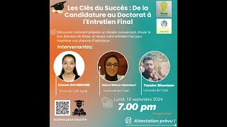 Webinaire 1 Les clés de succès De la Candidature au Doctorat à lEntretien Finale Partie 1 [upl. by Itra]