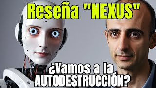 Nueva Reseña quotNEXUSquot  YUVAL HARARI  ¿Nos acercamos a la autodestrucción Audiolibro Español [upl. by Gena746]