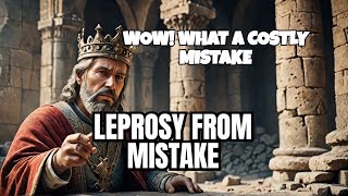 KINGS Shocking Mistake Led to Leprosy BEST BIBLE STORIES [upl. by Sorcha]