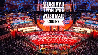 Inspiring ‘MORFYDD LLWYN OWEN’ Welsh Mass Male Choirs Royal Albert Hall  breathtaking finish [upl. by Yniffit]