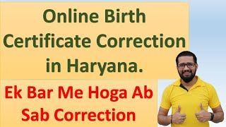 Birth Certificate correction online in Haryana  Birth Certificate update  What documents requried [upl. by Ained703]