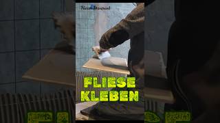 FLIESE KLEBEN diy handwerk fliesenleger [upl. by Enrichetta]