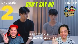 เมื่อหัวใจใกล้กัน Dont Say No  Episode 2  Reaction  Recap [upl. by Arvo]