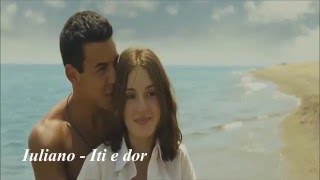 IULIANO  ITI E DOR ♫ Video 3MSC [upl. by Htebharas956]