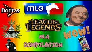 League of Legends  MLG Compilation [upl. by Tega]