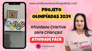 Atividade Educativa e Divertida Olimpíadas 2024 com a Professora Carolina [upl. by Enaira]