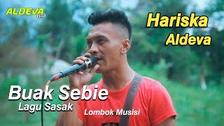 LAGU SASAK BUAK SEBIE  VOC HARISKA VERSI ALDEVA MUSIK [upl. by Maura638]