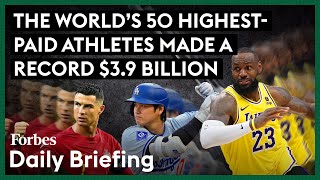 A Record 39 Billion Haul For The World’s 50 HighestPaid Athletes [upl. by Derayne786]