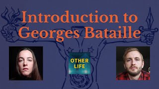 Intro to Georges Bataille with Nina Power Bataille [upl. by Bocoj806]