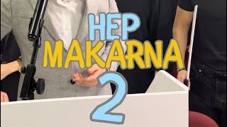 Hep MAKARiNA2 YAYINDA✋🏻 [upl. by Eade]