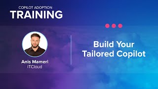 Copilot Adoption  Build Your Tailored Copilot [upl. by Enilrek]