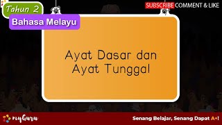 Tahun 2  Bahasa Melayu  Tatabahasa Ayat Dasar dan Ayat Tunggal [upl. by Ennoira]