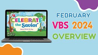 Celebrate the Savior  VBS 2024 Overview  February [upl. by Tserof]