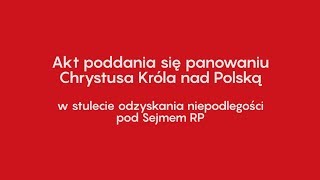 Akt poddania się panowaniu Chrystusa Króla nad Polską [upl. by Anidam461]