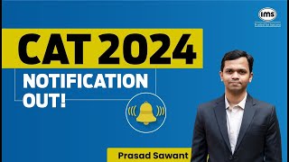 CAT 2024 Notification is OUT Test Date 24th November  Registration from 1st August  Prasad Sawant [upl. by Golden]