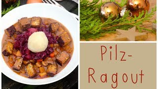 PilzRagout mit Knuspertofu Apfelrotkohl amp Kartoffelknödel [upl. by Ayot]