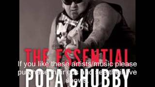 Grown Man Crying Blues  Popa Chubby [upl. by Rasaec748]