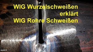 Wurzelschweißen TIPP Schweißkurs für Anfänger wichtiger WIG Rohrschweißkurs TIPP YouTube Channel FHD [upl. by Yhtrod]