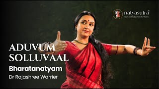 Learn Bharatanatyam Padam Aduvum Solluvaal by Dr Rajashree Warrier  Natyasutra Online Lessons [upl. by Eerdua]