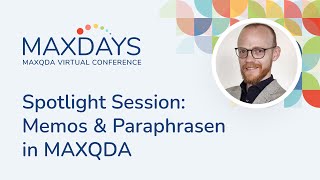 MAXDAYS 2024 Spotlight Session Memos amp Paraphrasen in MAXQDA [upl. by Pierson608]