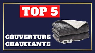 TOP 5  Meilleure Couverture Chauffante 2024 [upl. by Skyler137]