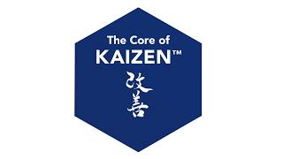 The Core of KAIZEN™ [upl. by Barrow]