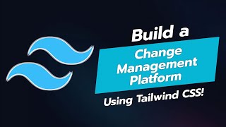 BUILD A CHANGE MANAGEMENT PLATFORM UI COMPONENT WITH TAILWIND CSS 🚀💻 [upl. by Aremat740]