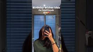 Birthday wishes ideas for boyfriend bdaywishes gift wish fypシ゚viral shorts subscribe trending [upl. by Nollahp483]